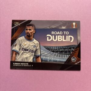 ILIMAN NDIAYE TOPPS UEFA CLUB COMPETITIONS - ROAD TO DUBLIN 24 2023/2024